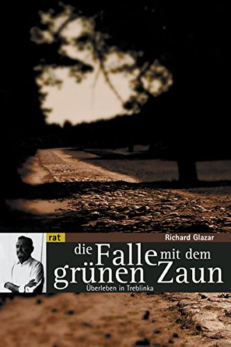 Download Die Falle mit dem grünen Zaun: Überleben in Treblinka (Reihe antifaschistische Texte) Download Die Falle mit dem grünen Zaun: Überleben in Treblinka (Reihe antifaschistische Texte)