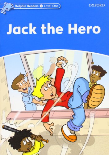 Dolphin Readers 1 Jack the Hero