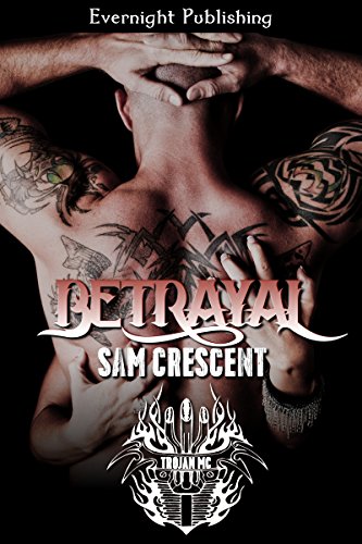 Betrayal (Trojans MC Book 2) (English Edition) Betrayal (Trojans MC Book 2) (English Edition)