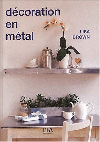couverture de : D&eacute;coration en m&eacute;tal