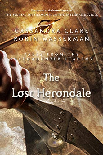 The Lost Herondale (Tales from the Shadowhunter Academy 2) The Lost Herondale (Tales from the Shadowhunter Academy 2)
