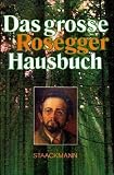 Cover zum Buch Das große Peter Rosegger Hausbuch