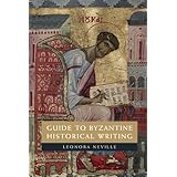 Guide to Byzantine Historical Writing
