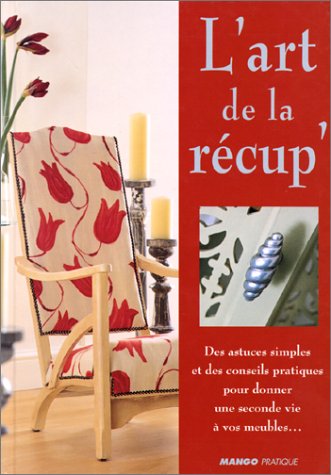 couverture de : L'Art de la r&eacute;cup'