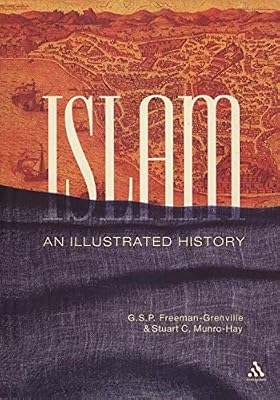 Islam: An Illustrated History