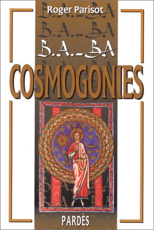 B.A.-BA des cosmogonies francais