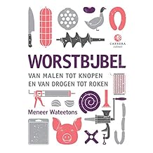Worstbijbel: Van malen tot knopen en van drogen tot roken (Kookbijbels Book 10)
