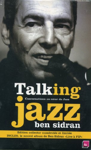 Download Talking Jazz : Conversations au coeur du Jazz, Edition collector numérotée et limitée en Coffret (1CD audio) Download Talking Jazz : Conversations au coeur du Jazz, Edition collector numérotée et limitée en Coffret (1CD audio)