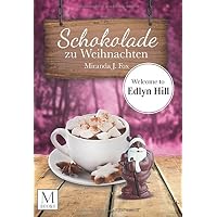 Schokolade zu Weihnachten: Welcome To Edlyn Hill