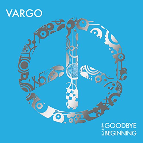 Vargo - Goodbye is a New Begin