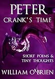 Image de Peter - Crank's Time (Peter: A Darkened Faiytale, Vol 5): Short Poems