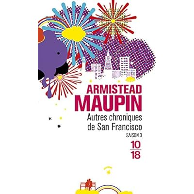 Chroniques de San Francisco, tome 3 : Autres chroniques de San Francisco