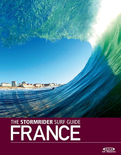 Download The stormrider guide : France Download The stormrider guide : France