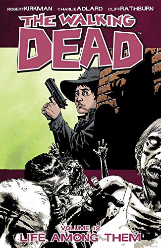 Download The Walking Dead Vol. 12: Life Among Them