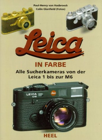 Download Leica in Farbe: Alle Suchkameras von der Leica 1 bis zur M6 Download Leica in Farbe: Alle Suchkameras von der Leica 1 bis zur M6