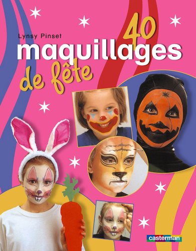 couverture de : Maquillages de f&ecirc;te
