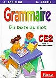 Du texte au mot, Grammaire CE2 : cycle 3