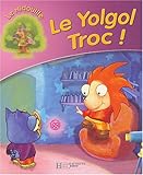 Le Yolgol Troc