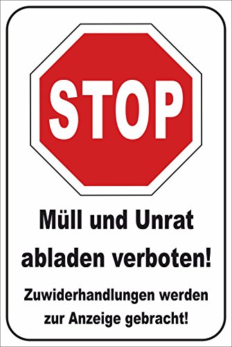 Müll abladen verboten Schild -185s- Müll Stopp 29,5cm * 20cm * 2mm, mit 4 Eckenbohrungen (3mm) inkl. 4 Schrauben