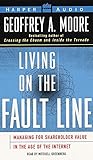 Living on the Fault Line: Managing for Shareholder Value in the Age of the Internet by 
