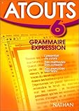 Image de Atours 6e. Grammaire - Expression