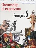 Image de Français, 6e, grammaire et expression, édition 1996