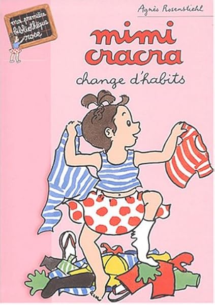 Amazon Fr Mimi Cracra Change D Habits Rosenstiehl A Livres