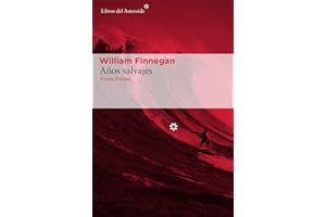 Años Salvajes: Mi vida y el surf: 171 (Libros del Asteroide)