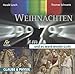 Weihnachten. und es ward wieder Licht . Ein Gespräch zwischen Theologie und Physik / 1 CD by 
