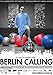 Berlin Calling [DVD]