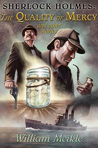 Sherlock Holmes: The Quality of Mercy and Other Stories (English Edition)