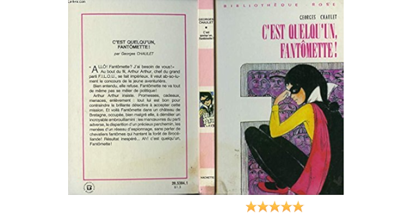 Amazon Fr C Est Quelqu Un Fantomette Chaulet Georges Livres
