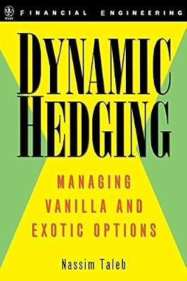 Dynamic Hedging: Managing Vanilla and Exotic Options