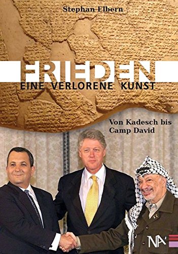 Preisvergleich Produktbild Frieden - eine verlorene Kunst. Von Kadesch bis Camp David