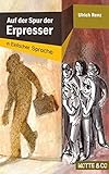 Auf der Spur der Erpresser: In Einfacher Sprache: Motte und Co Band 1 (Motte & Co) by 