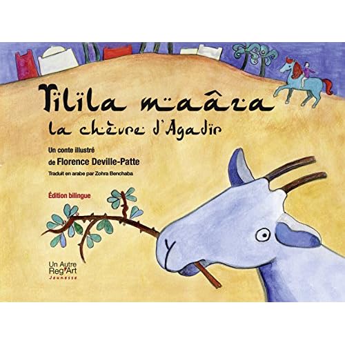 Tilila maâza : la chèvre d'Agadir Tilila maâza : la chèvre d'Agadir