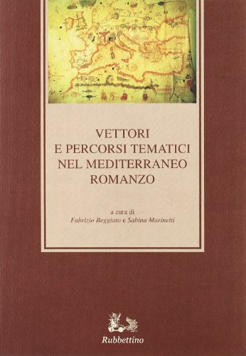 Vettori e percorsi tematici nel Mediterraneo romanzo