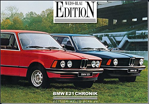 Preisvergleich Produktbild BMW E21 3ER CHRONIK