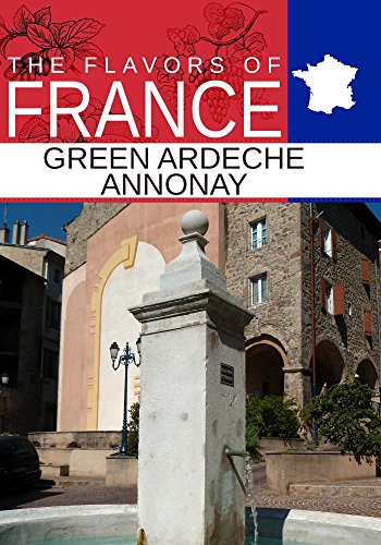 Preisvergleich Produktbild Flavors oF France, Green Ardeche Annonay