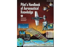 Pilot's Handbook of Aeronautical Knowledge (FAA-H-8083-25B - 2016): [B/W edition]