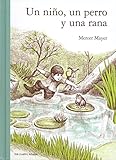 Un Ni･O Un Perro Y Una Rana (Infantil (cuatro Azules))