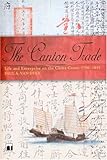 Image de The Canton Trade: Life And Enterprise on the China Coast, 1700-1845