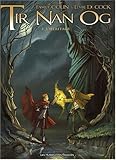 Tir Nan Og, Tome 2 : L'héritage by Fabrice Colin, Elvire De Cock