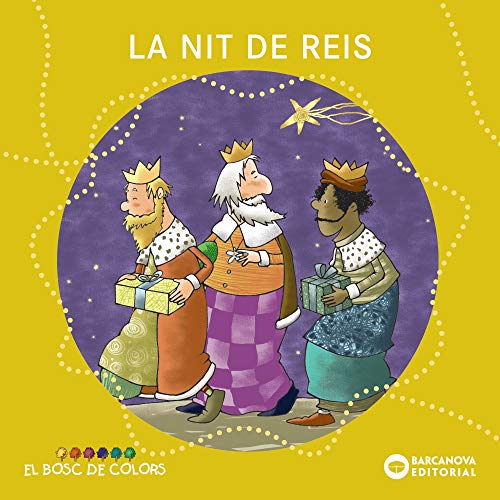 La nit de reis (Llibres Infantils I JuvenilsEl Bosc De Colors)