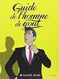 Guide de l'homme de goût: By DandyBlog