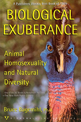 Biological Exuberance: Animal Homosexuality and Natural Diversity (Stonewall Inn Editions (Paperback))