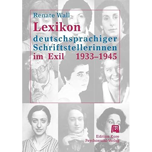 [PDF] Lexikon deutschsprachiger Schriftstellerinnen im Exil 1933 - 1945 (Haland & Wirth) KOSTENLOS DOWNLOAD
