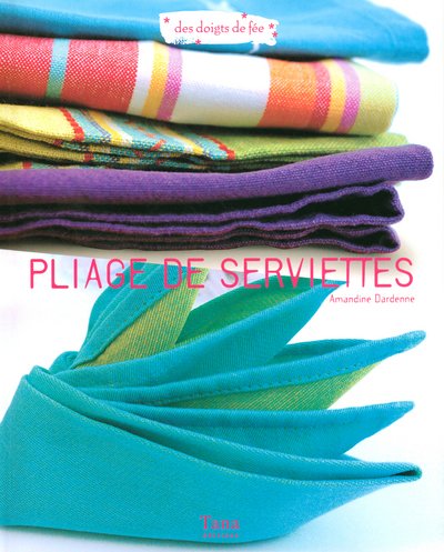 PLIAGE DE SERVIETTES francais PLIAGE DE SERVIETTES francais