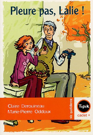 Pleure pas, Lalie!