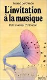 Image de L'Invitation à la musique : Petit manuel d'initiation